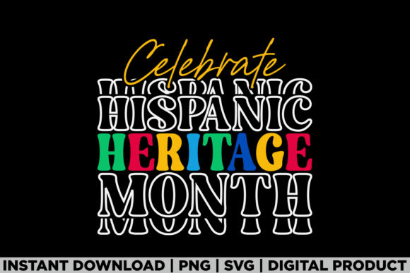 Celebrate Hispanic Heritage Month Tee: A Graphics Gem for T-Shirt Designs