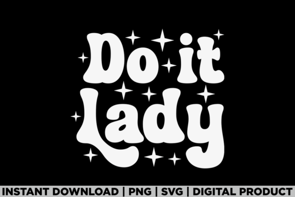 Do It Lady Retro Meme Trendy Tee