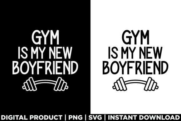 Gym is My New Boyfriend: A Versatile T-Shirt Graphics Design