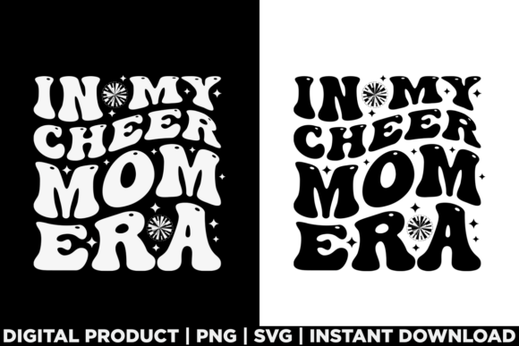 In My Cheer Mom Era: A Perfect T-Shirt Design for Crafters