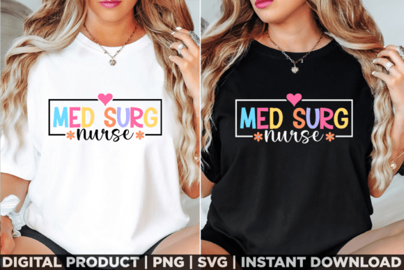 Med Surg Nurse Graphics for T-Shirt Designs
