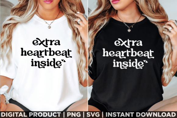 Review: Extra Heartbeat Inside Pregnancy Tee Graphics