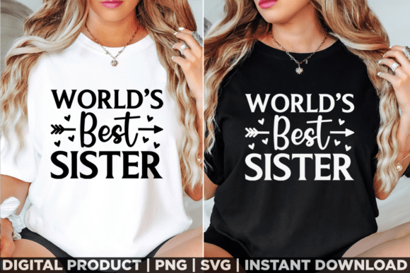 World's Best Sister Shirt: A Versatile Embroidery Design